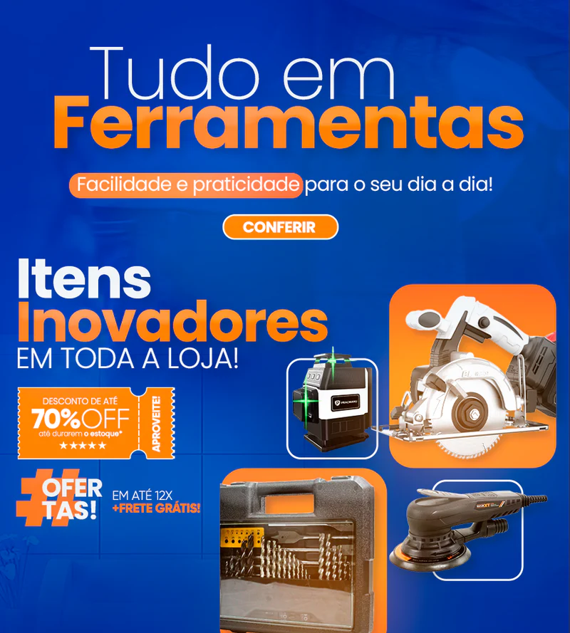 Tudo em Ferramentas — itens inovadores com até 70% OFF, em até 12x e frete grátis.